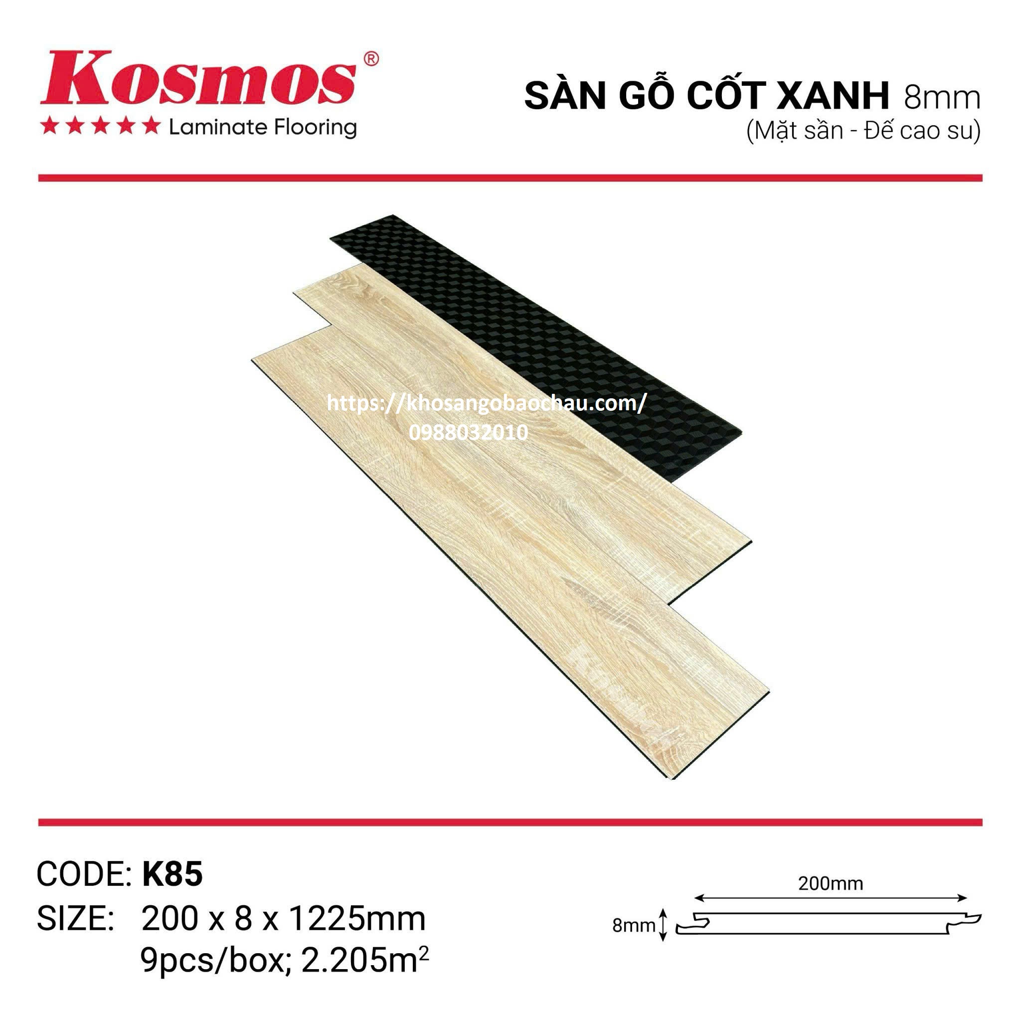 SÀN GỖ KOSMOS CỐT XANH K85